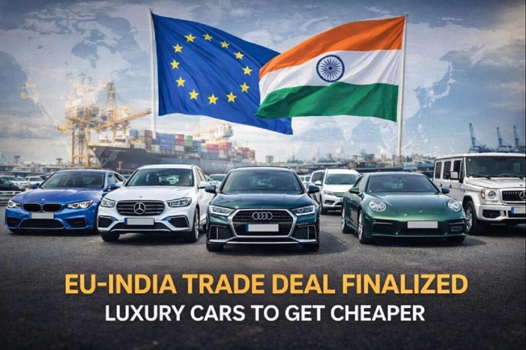 भारत यूरोप ट्रेड डील से सस्ती होंगी गाड़ियां मिलेंगे इतने कोटे के फायदे